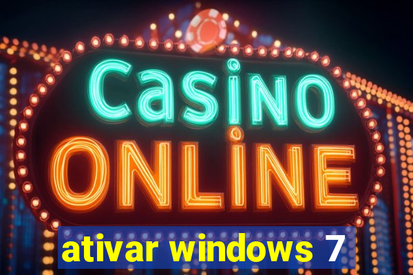 ativar windows 7